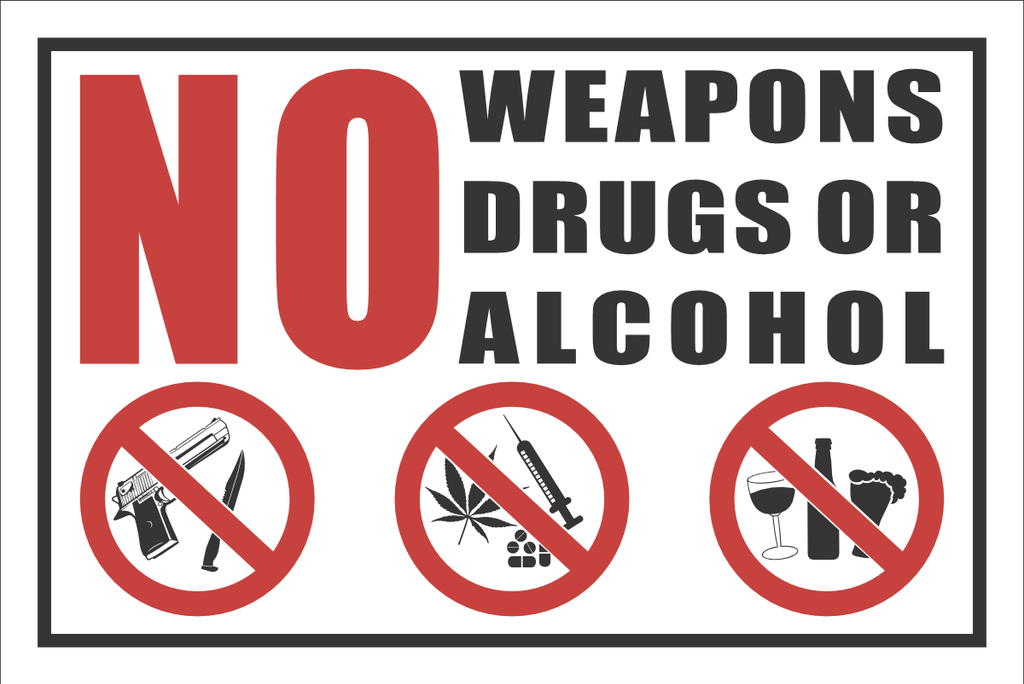 No Alcohol Drugs or Weapons Notice